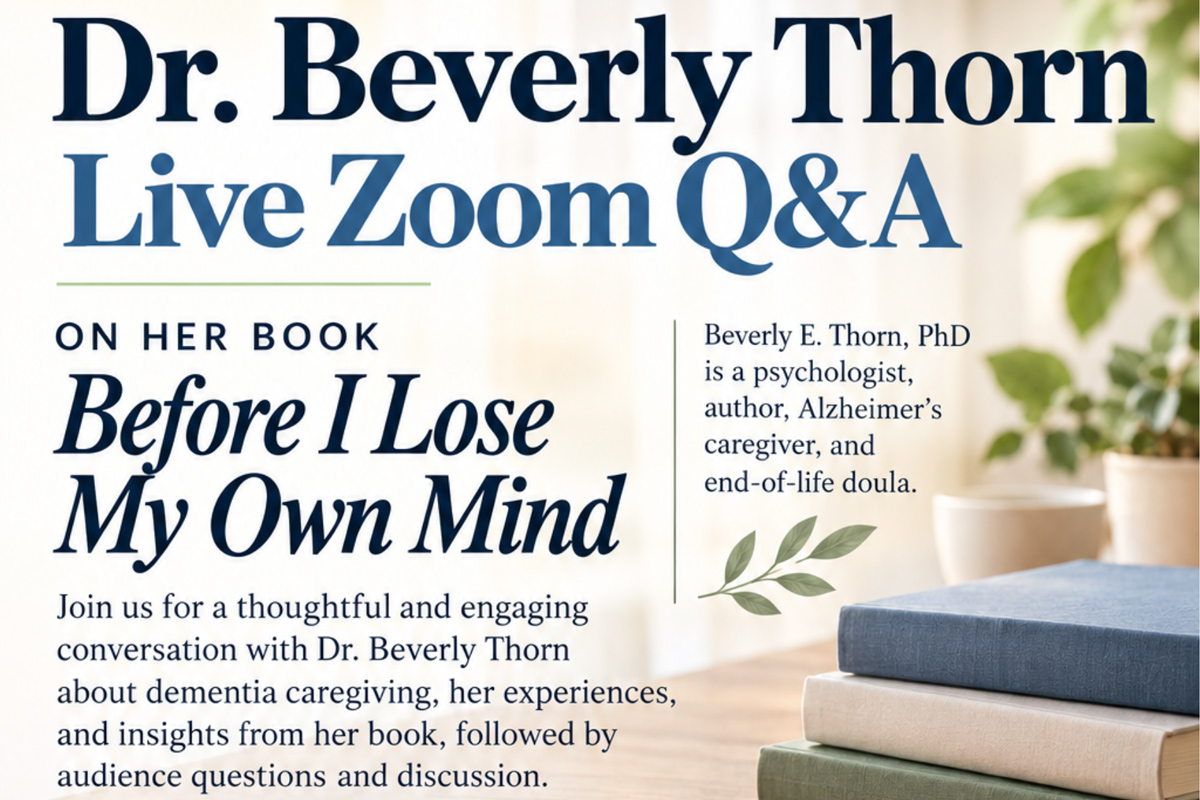 The image promotes a live Zoom Q&A with Dr. Beverly Thorn about her book, "Before I Lose My Own Mind," focusing on dementia caregiving and personal experiences.